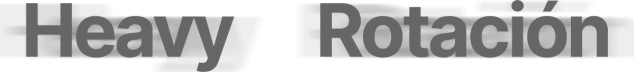 heavy rotación