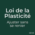 Loi n°5 — La Plasticité