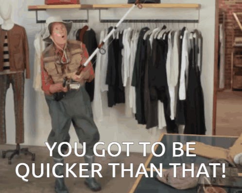 Gotta Be Quicker Than That GIFs | Tenor Gotta Be Quicker Than That GIFs | Tenor