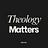 Theology Matters