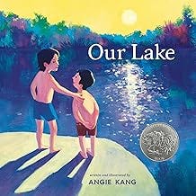 Our Lake: (A Caldecott Honor Book) Our Lake: (A Caldecott Honor Book)