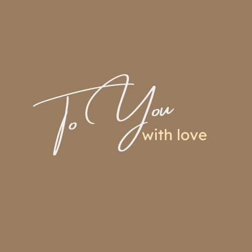 To You, With Love