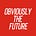 Obviously The Future
