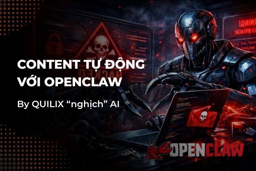 Quy trình 7 bước tạo hệ thống tự đăng content và chuyển đổi bằng OpenClaw