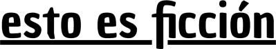 Esto es ficción