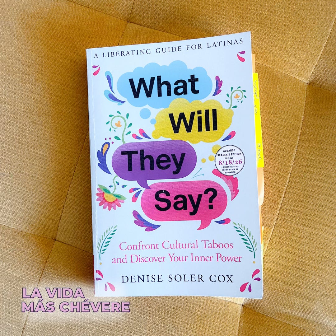 Copy of the book What Will They Say? By Denise Soler Cox. The title is in black font within different colored speech bubbles. The book is on a gold velvet cushion, and the title of the podcast La Vida Más Chévere in bold block pink font in the corner