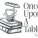 Once Upon A Table