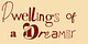 Dwellings of a Dreamer
