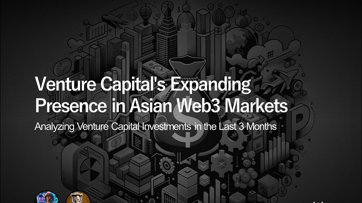 Venture Capital's Expanding Presence in Asian Web3 Markets