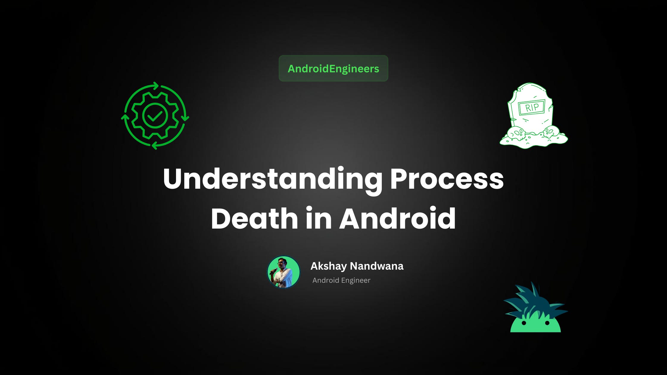 Understanding Process Death in Android: A Complete Guide for Developers