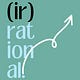 Irrational Unreasonable