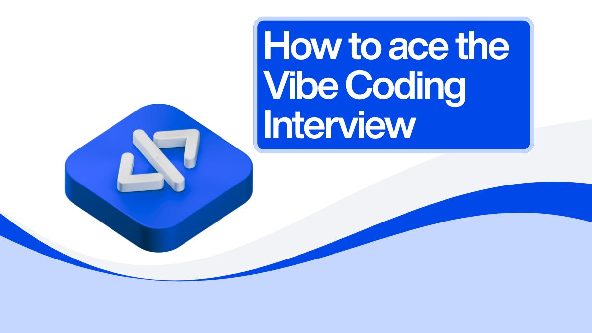 How to Ace the Vibe Coding Interview (With Examples)