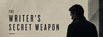 The Writer's Secret Weapon