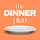 The Dinner Plan