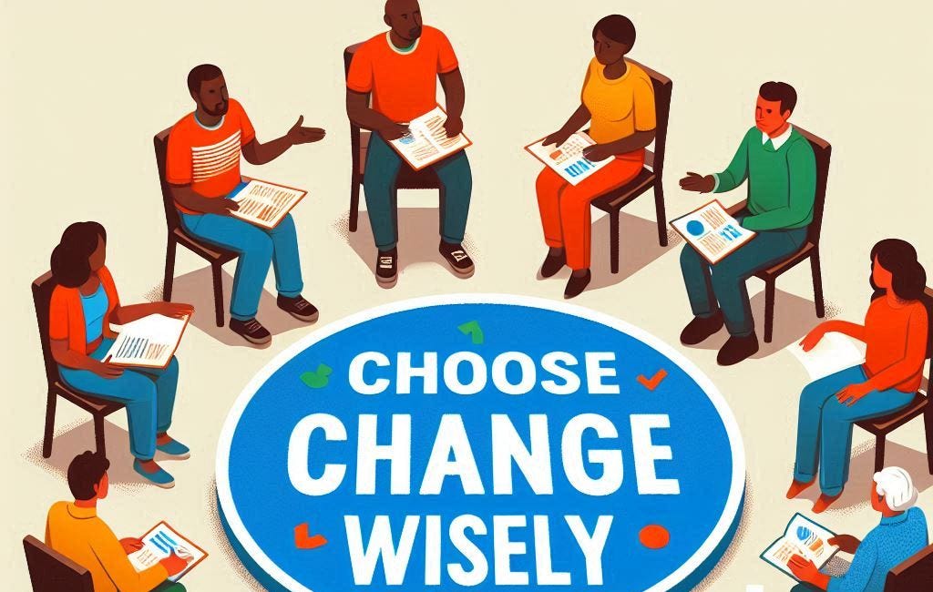 Choose Change Wisely