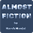 Almost Fiction by Harsh Munjal