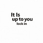 IT IS UP TO YOU's avatar