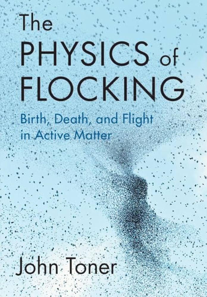The Physics of Flocking: Birth, Death, and Flight in Active Matter (English  Edition) eBook : Toner, John: Amazon.it: Kindle Store