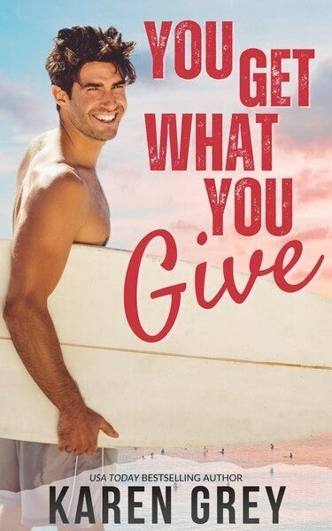 image shows book cover of You Get What You Give by Karen Grey