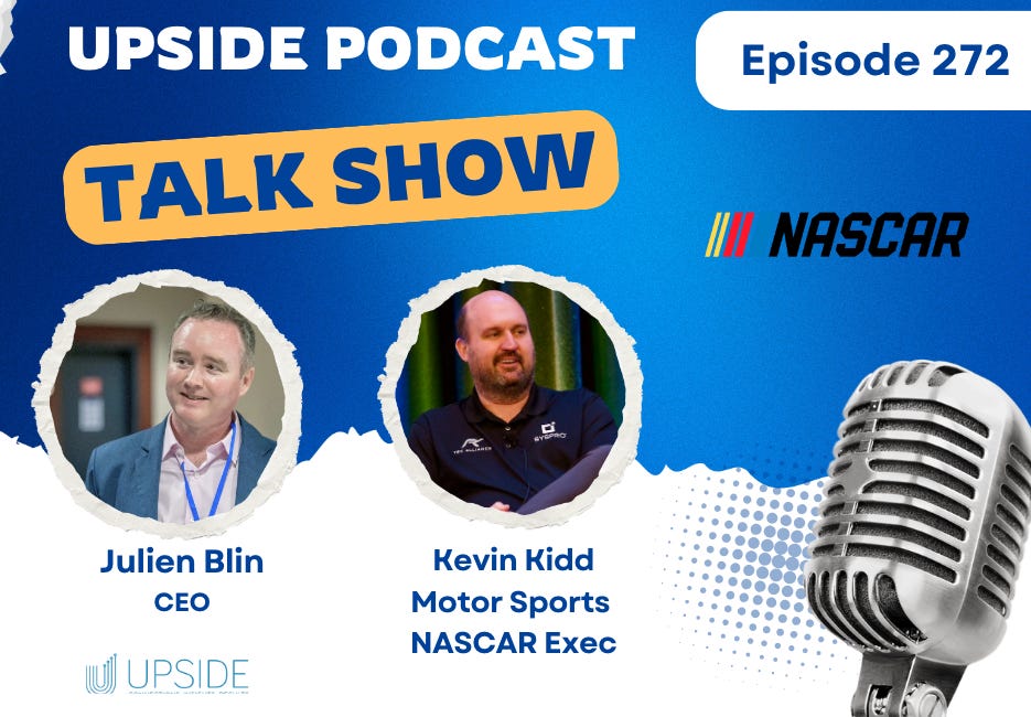 🎙️ Upside Video Chat with Kevin Kidd A Top Motor Sports Executive in NASCAR.