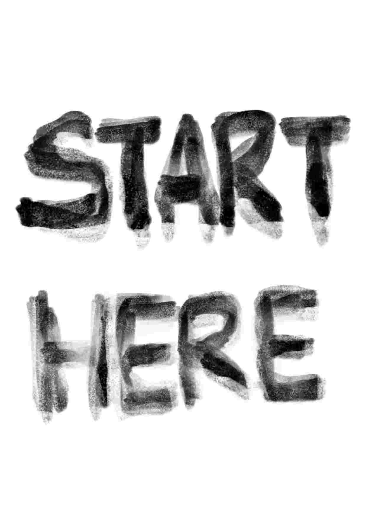 Start here