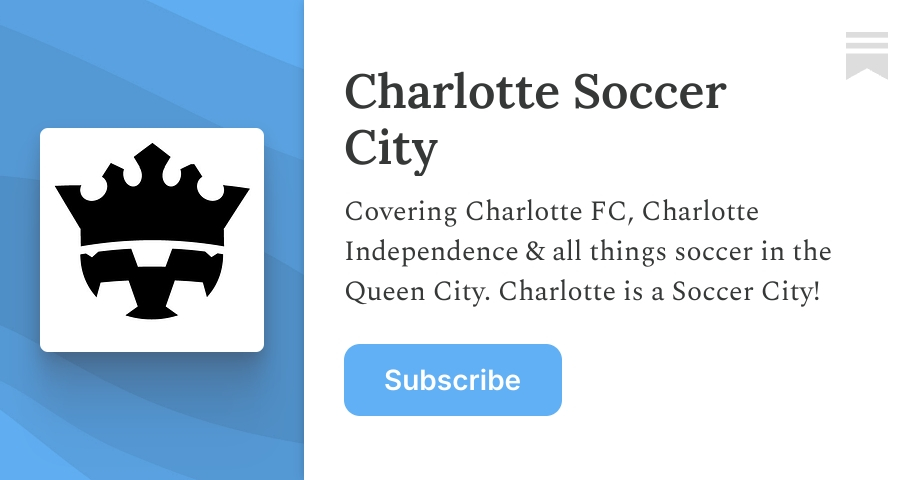 Charlotte Soccer City | John Hayes | Substack