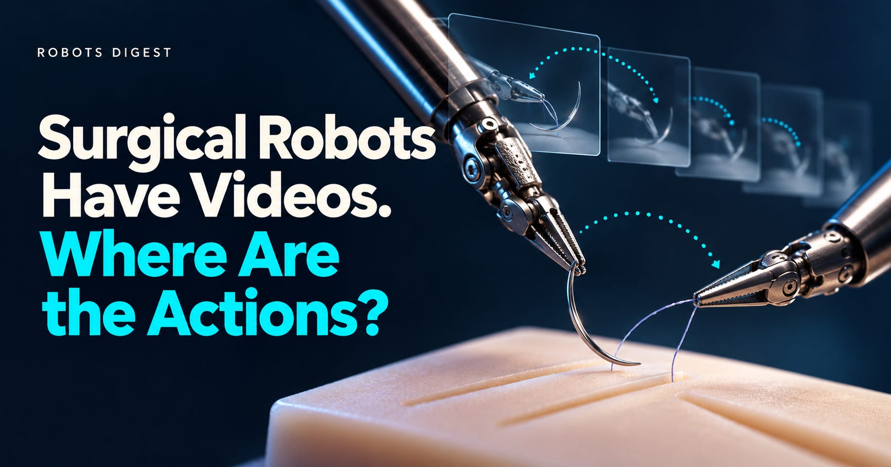 Surgical Robots Have Videos. Where Are the Actions?