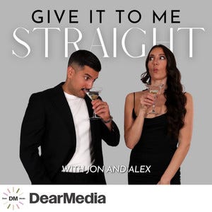 Give It To Me Straight | Podcast on Spotify