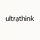 ultrathink