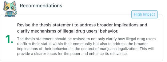 thesify High Impact recommendation card prompting the writer to revise the thesis to clarify mechanisms of illegal drug users’ behavior and its broader implications.