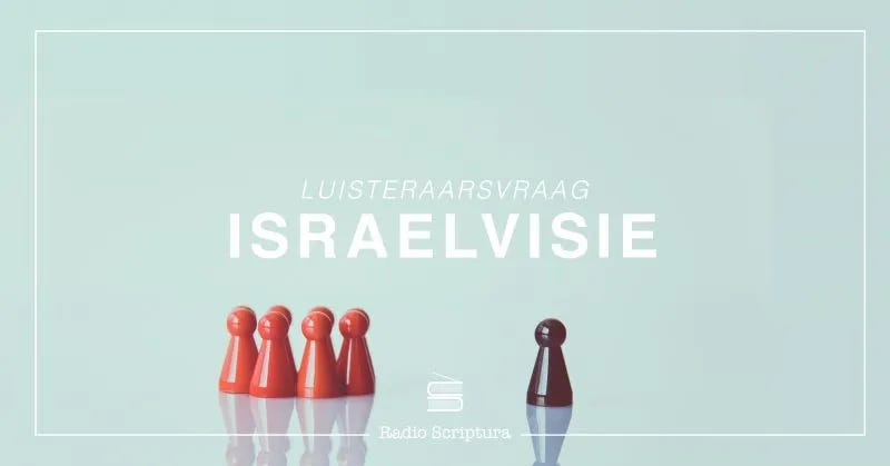 Luisteraarsvraag: Israelvisie