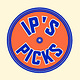 IP'S PICKS