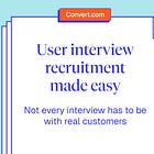 User interview recruitment made easy