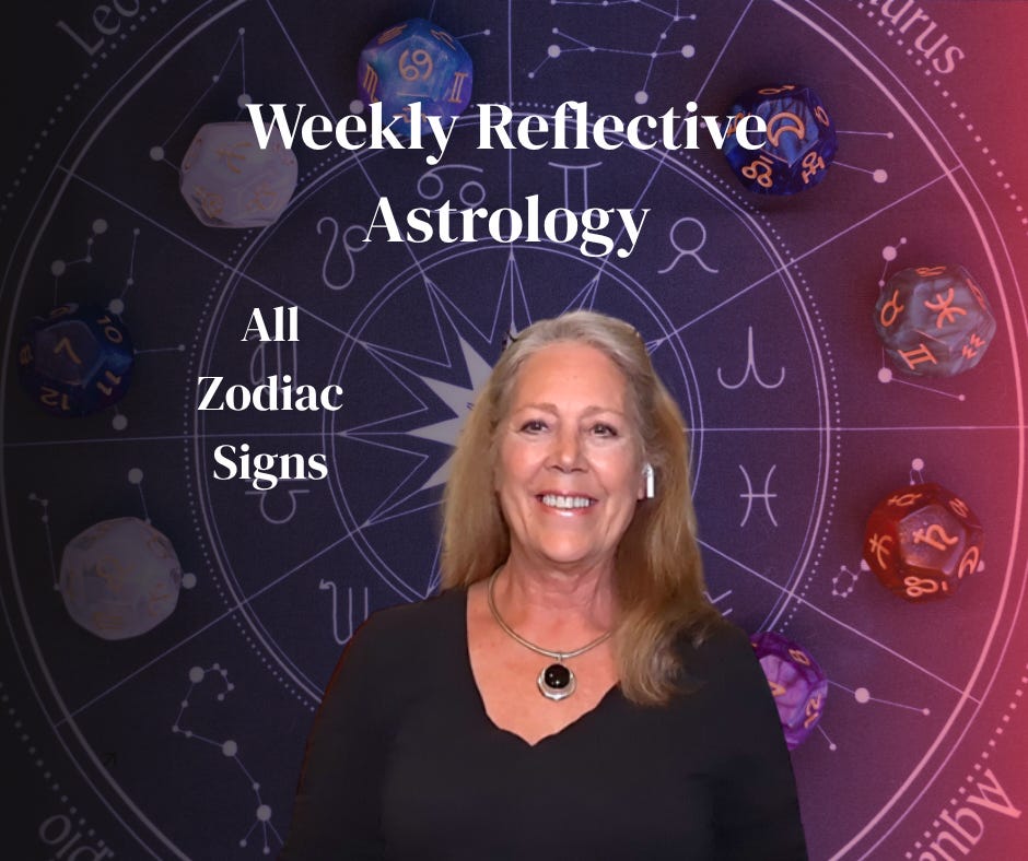 Weekly Reflective Astrology by LA Gonzales Weekly Reflective Astrology by LA Gonzales