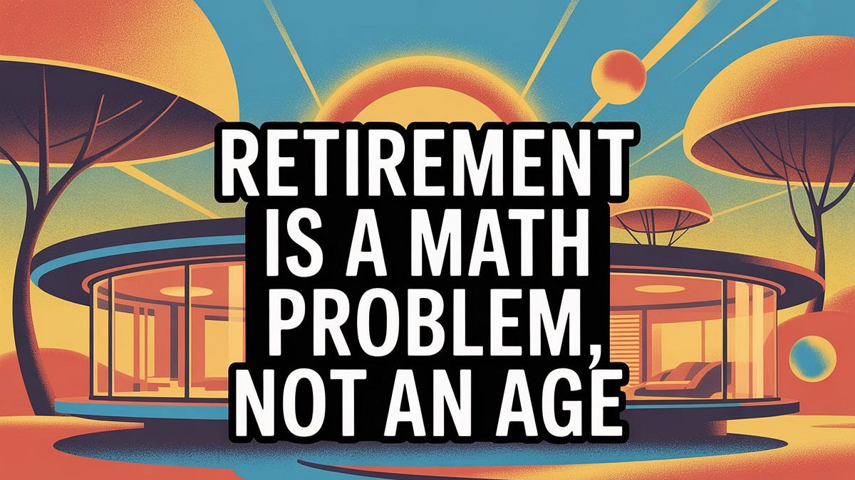Retirement Is a Math Problem, Not an Age - by Max Donovan