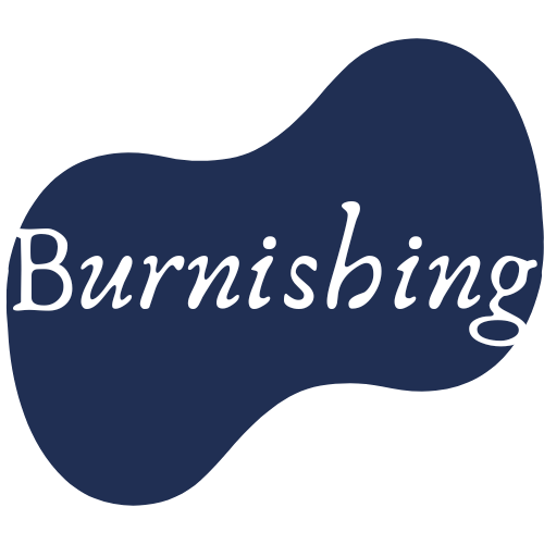 Burnishing