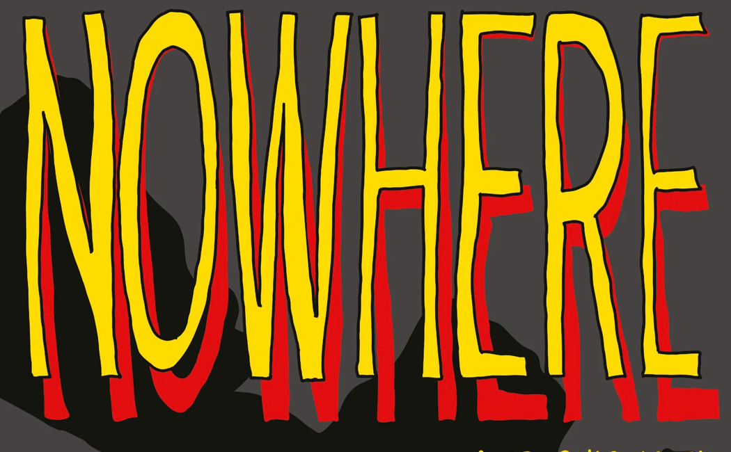 Nowhere: A Graphic Novel by Jon Claytor