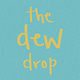 the dewdrop