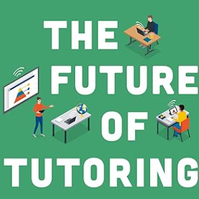 The Future of Tutoring