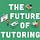 The Future of Tutoring