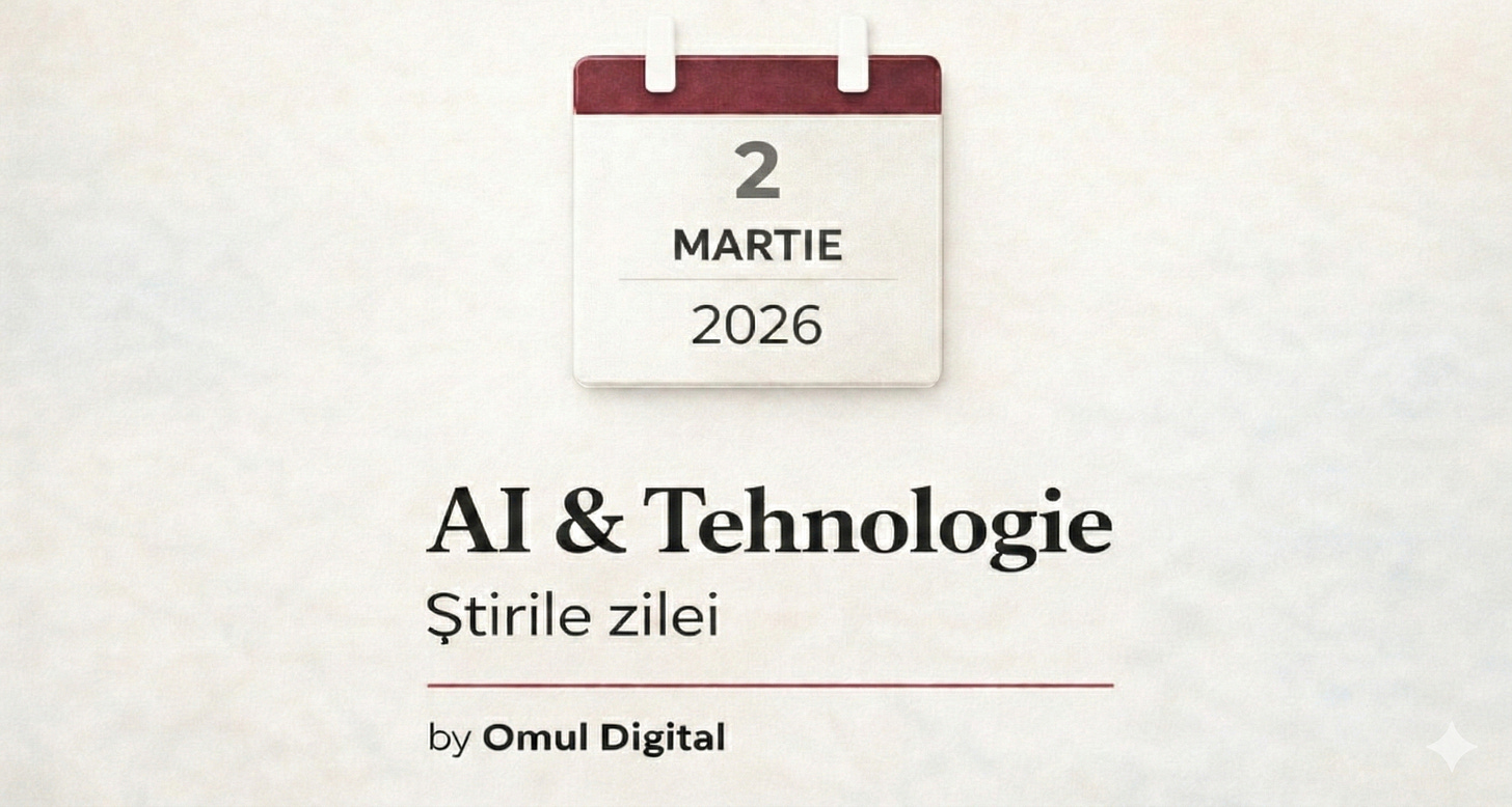 Alt text imagine: Banner editorial pentru rubrica AI & Tehnologie – Știrile zilei, cu un calendar minimalist ce afișează data 2 martie 2026 și branding Omul Digital, pe fundal deschis, curat. Alt text imagine: Banner editorial pentru rubrica AI & Tehnologie – Știrile zilei, cu un calendar minimalist ce afișează data 2 martie 2026 și branding Omul Digital, pe fundal deschis, curat.