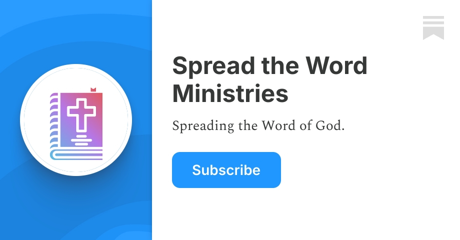 Spread the Word Ministries | Substack
