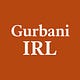 Gurbani IRL
