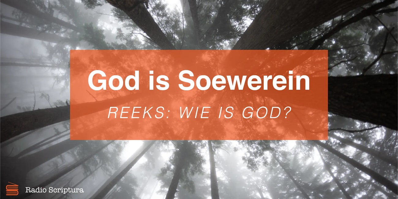 Wie is God: God is soewerein