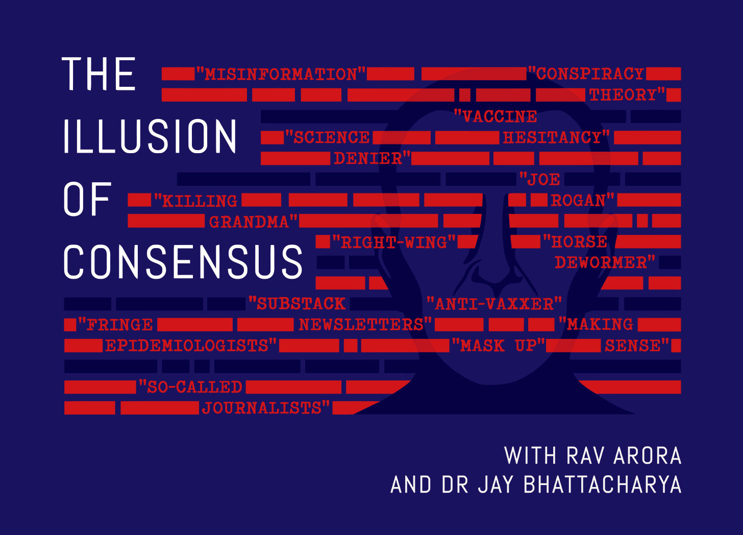 Sign up for The Illusion of Consensus