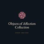 Objects of Affection Collection