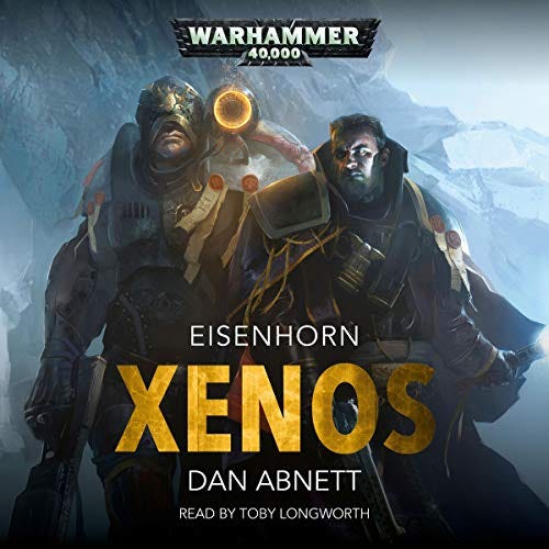 Xenos: Eisenhorn: Warhammer 40,000, Book 1 (Audio Download): Dan Abnett ... Xenos: Eisenhorn: Warhammer 40,000, Book 1 (Audio Download): Dan Abnett ...