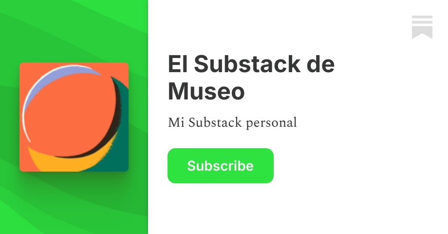 El Substack de Museo | Substack