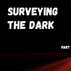 #50: Surveying the Dark - Part 4