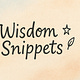 Wisdom Snippets 📜